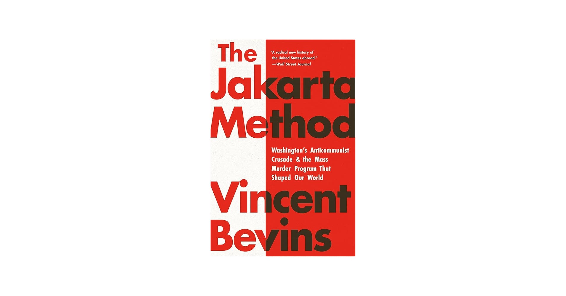 The Jakarta Method: Kita Tidak Pernah Diajarkan Ini di Sekolah